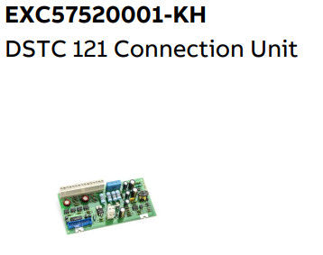 DSTC 121 EXC57520001-KH ABB Connection Unit